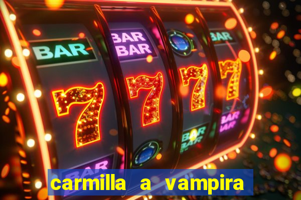 carmilla a vampira de karnstein pdf